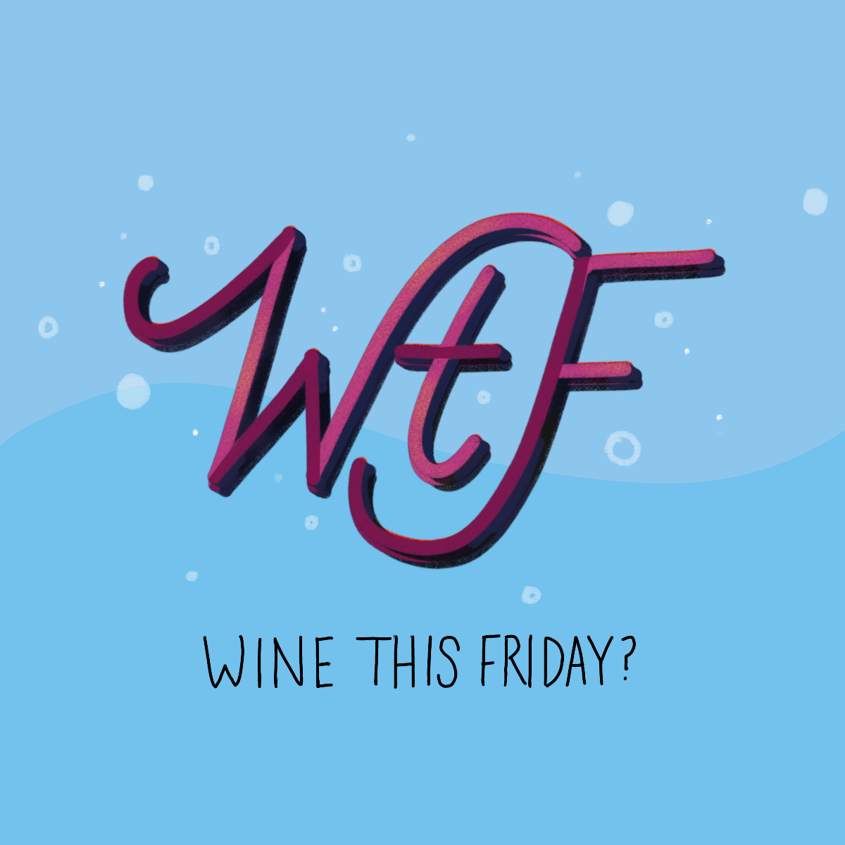 WTF: Wine This Friday